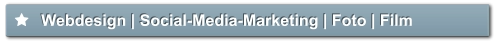 Webdesign | Social-Media-Marketing | Foto | Film