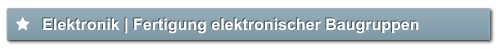Elektronik | Fertigung elektronischer Baugruppen